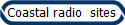 Coastal radio  sites